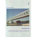 Puentes y pasarelas - Puentes. Apuntes para su diseño,cálculo y construcción  2 VOL.