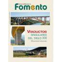 Puentes y pasarelas - Revista del Ministerio de Fomento. Viaductos singulares del siglo XXI ( Carreteras )