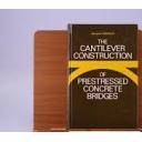 Puentes y pasarelas - The cantilever construction of prestressed concrete bridges