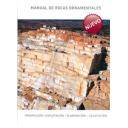 Rocas y minerales - Manual de rocas ornamentales : prospección, explotación, elaboración y colocación 