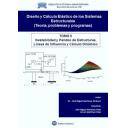 Teoría de estructuras - Diseño y cálculo elastico de los sistemas estructurales ( teoria.problemas y programas) Tomo 02  Inestabilidad y pandeo de estructuras.lineas de influencia y cálculo dinamico