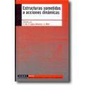 Teoría de estructuras - Estructuras sometidas a acciones dinámicas 