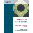 Teoría de estructuras - Mecánica del Sólido Deformable Elasticidad, Plasticidad y Rotura