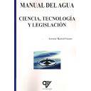 Tratamiento y depuración de aguas - Manual del agua.ciencia,tecnología y legislación