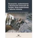 Túneles y obras subterráneas - Excavación, sostenimiento y técnicas de corrección de túneles, obras subterráneas y labores mineras