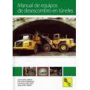 Túneles y obras subterráneas - Manual de equipos de desescombro de túneles
