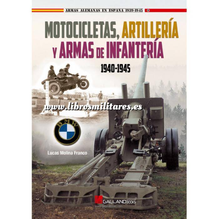 Imagen Armamento militar Motocicletas, Artillería y armas de Infantería, 1940-1945