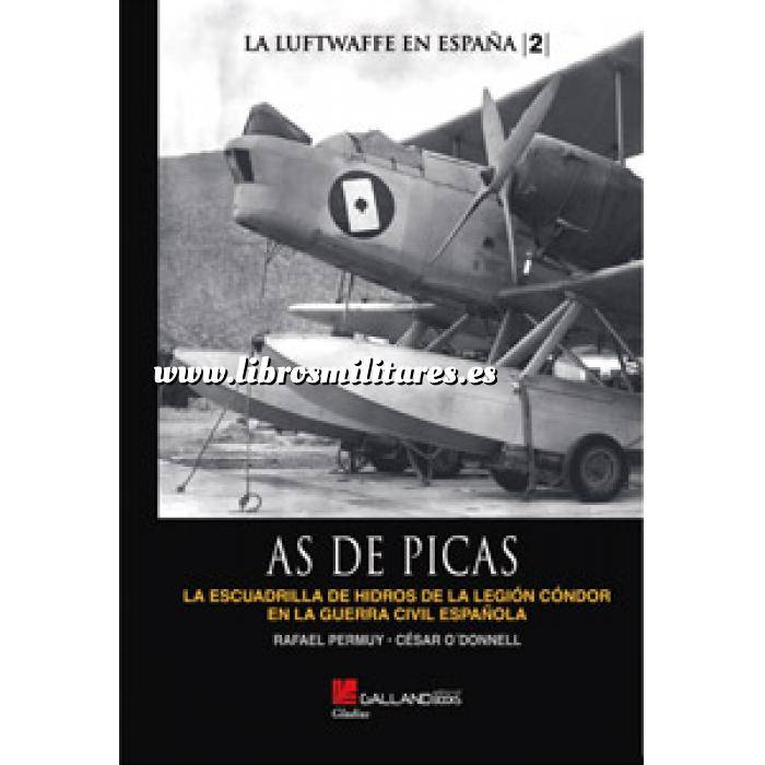 Imagen Aviación militar 
 As de picas. El grupo de hidros de la Legión Condor en la guerra civil Española 1936-1939