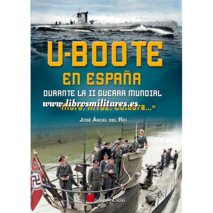 Imagen Barcos y submarinos
 U-Boote en España durante la Segunda Guerra Mundial