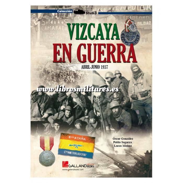 Imagen Guerra civil española
 Vizcaya en guerra.Abril-Junio 1937