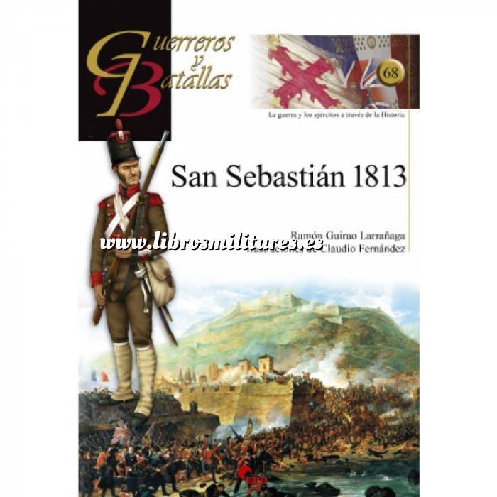 Imagen Guerreros y batallas
 Guerreros y Batallas nº 68 San Sebastián 1813