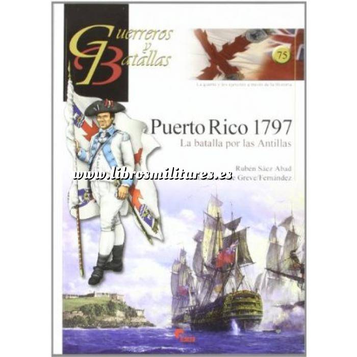 Imagen Guerreros y batallas
 Guerreros y Batallas nº 75 Puerto Rico 1797 La batalla de las Antillas