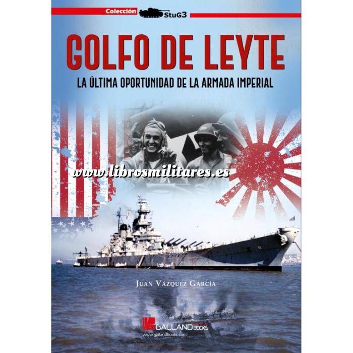 Imagen Hechos y batallas cruciales
 Golfo de Leyte. La última oportunidad de la Armada Imperial