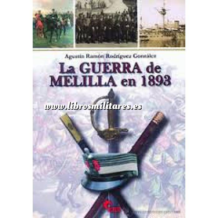 Imagen Hechos y batallas cruciales
 La guerra de Melilla en 1893