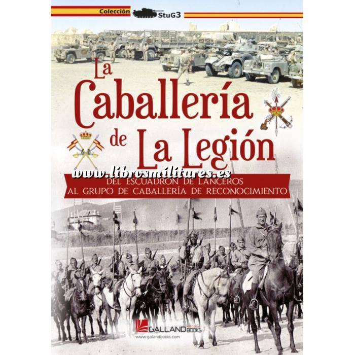 Imagen Legión española y tercio de regulares
 La Caballería de La Legión