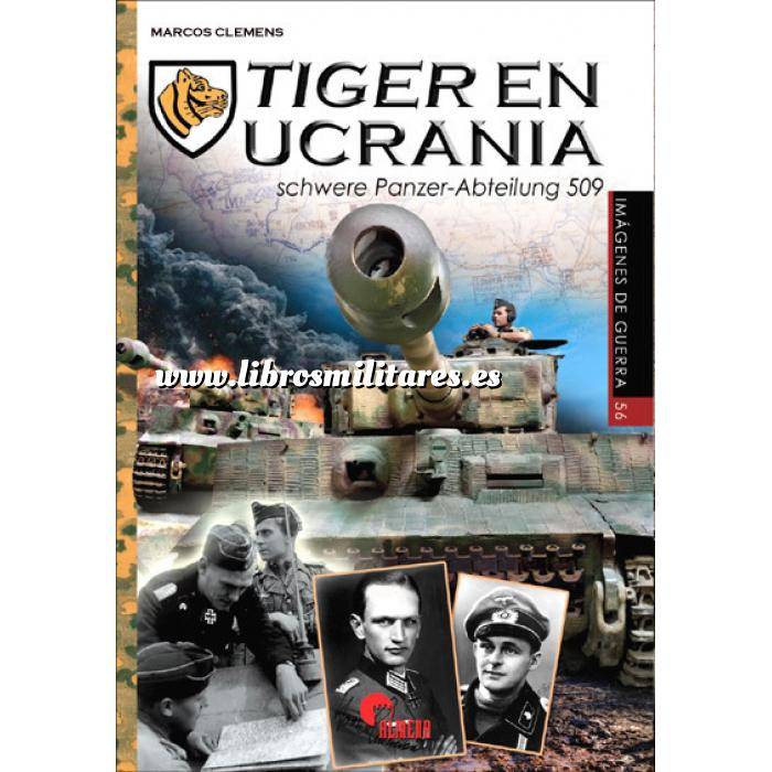 Imagen Medios blindados
 Tiger en Ucrania Schwere Panzer-Abteilung 509