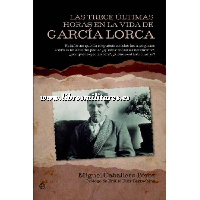 Imagen Memorias y biografías Las trece últimas horas en la vida de García Lorca
