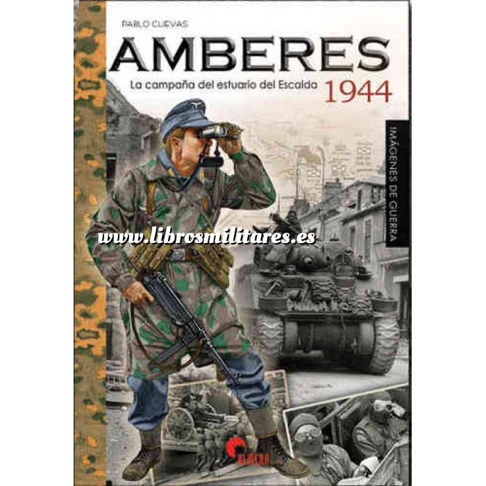 Imagen Segunda guerra mundial Amberes 1944   la campaña del estuario del Escalda