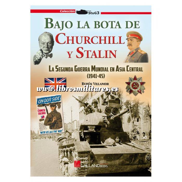 Imagen Segunda guerra mundial
 Bajo la bota de Churchill y Stalin.La segunda guerra mundial en Asia Central 1941-1945