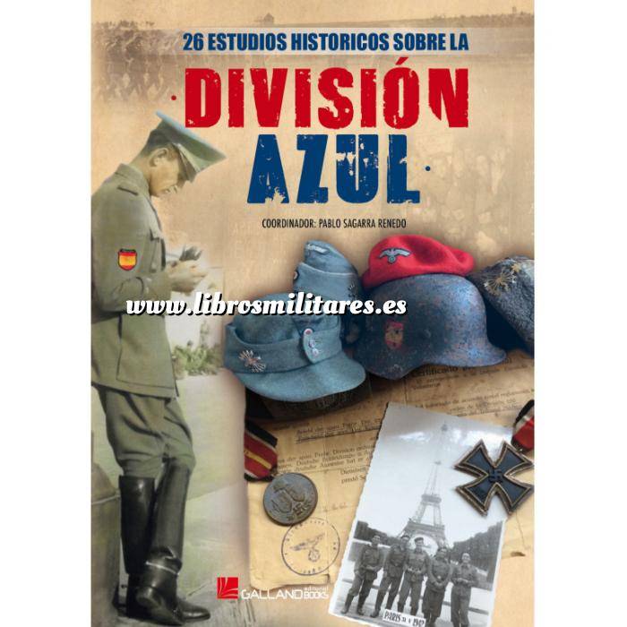 Imagen Segunda guerra mundial
 La División Azul. 26 estudios históricos