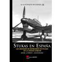 Aviación militar 
 - Stukas en España. Las unidades de bombardeo en picado de la Legión Condor