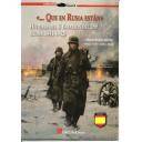 División azul
 - Que en Rusia están. Historia del II batallón del 269. Rusia 1941-1942