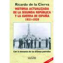 Guerra civil española - Historia actualizada de la segunda República y la Guerra de España 1931-1939