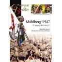 Guerreros y batallas
 - Guerreros y Batallas nº 73 Mühlberg 1547: El apogeo de Carlos V