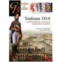 Guerreros y batallas - Guerreros y Batallas nº 93 Toulouse 1814  La última batalla de la Guerra de Independencia Española