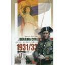 Hechos y batallas cruciales - La Guardia Civil ante el bienio Azañista 1931/33