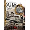 Medios blindados
 - Otto Carius. El héroe del TIGER 217