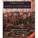 Memorias y biografías
 - Ferrer-Dalmau .Rocroi, el último tercio 