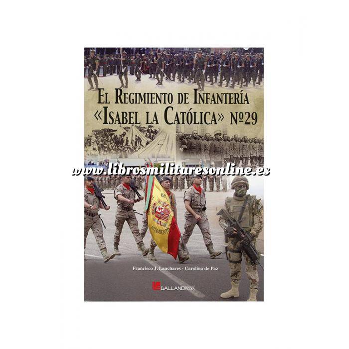 Imagen Armamento militar
 El Regimiento de Infantería «Isabel la Católica» nº 29