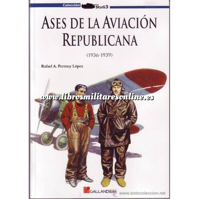 Imagen Aviación militar 
 Ases de la aviación republicana ( I )