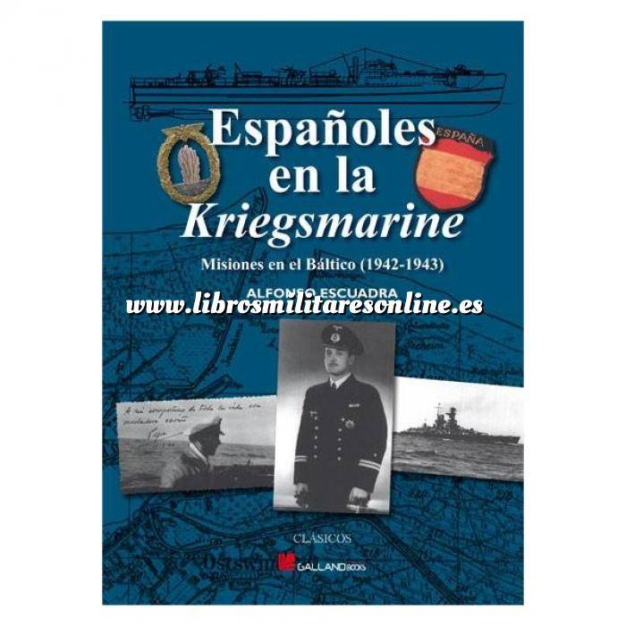 Imagen Barcos y submarinos
 Españoles en la Kriegsmarine. Misiones en el Báltico 1942-1943 