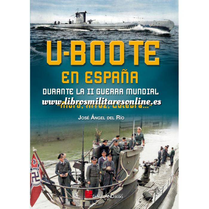 Imagen Barcos y submarinos
 U-Boote en España durante la Segunda Guerra Mundial
