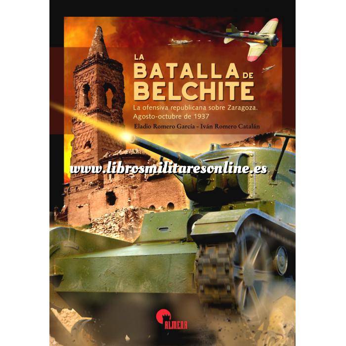 Imagen Guerra civil española
 La batalla de Belchite.La ofensiva republicana sobre Zaragoza