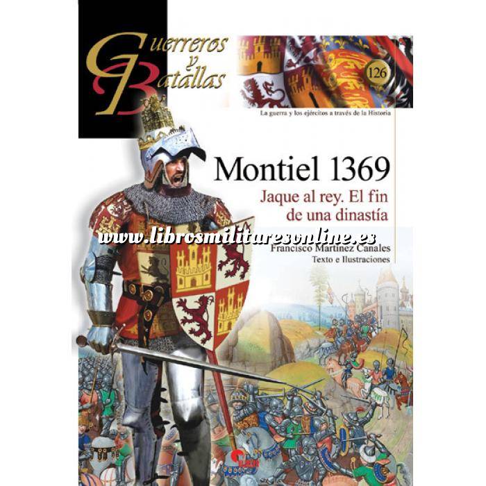 Imagen Guerreros y batallas Guerreros y Batallas nº126 Montiel 1369 Jaque al rey.El fin de una dinastia