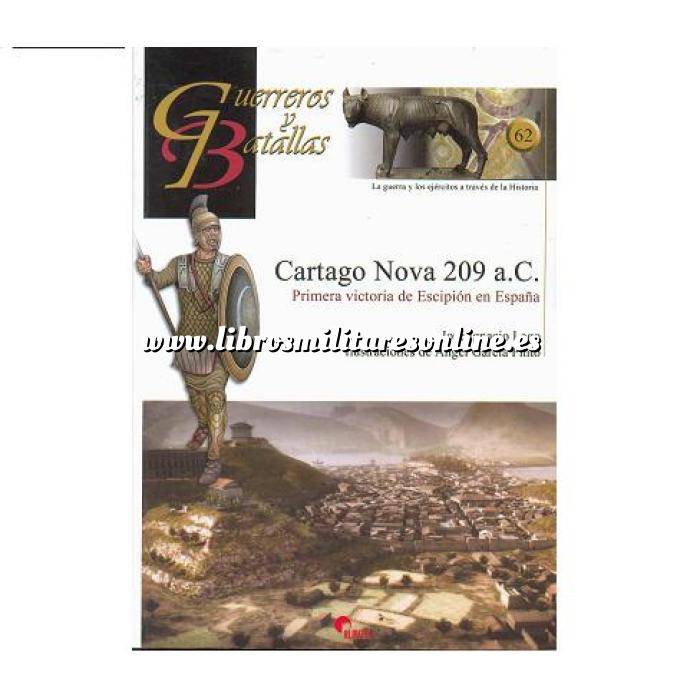 Imagen Guerreros y batallas Guerreros y Batallas nº 62 Cartago Nova 209 a.C.primera victoria de Escipión en España