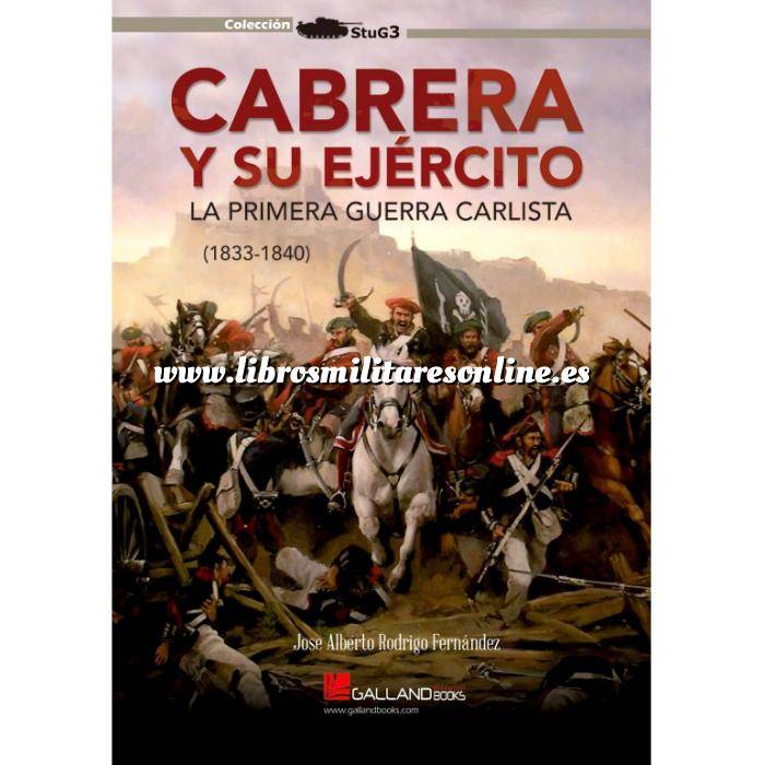 Imagen Hechos y batallas cruciales Cabrera y su ejército. La primera guerra carlista