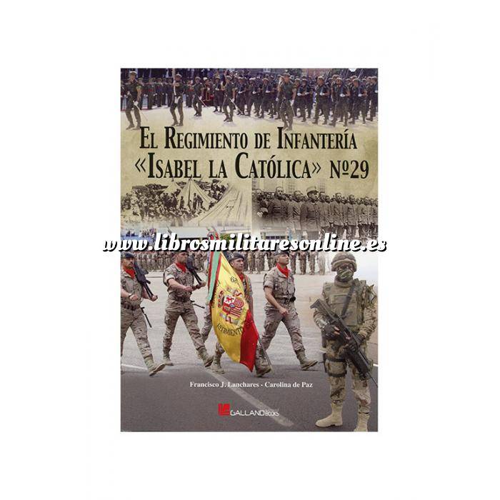 Imagen Hechos y batallas cruciales El Regimiento de Infantería «Isabel la Católica» nº 29