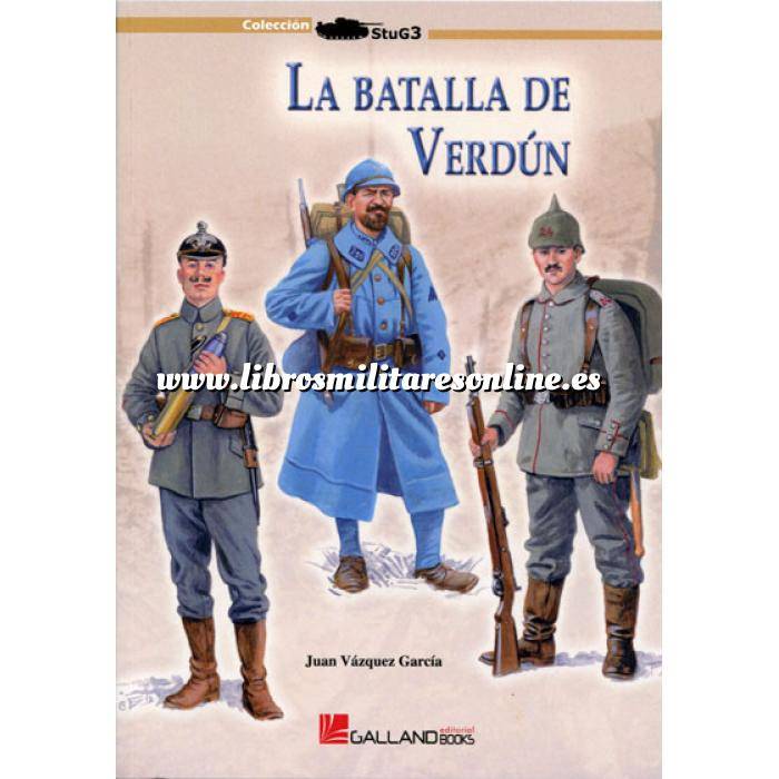 Imagen Hechos y batallas cruciales
 La batalla de Verdún