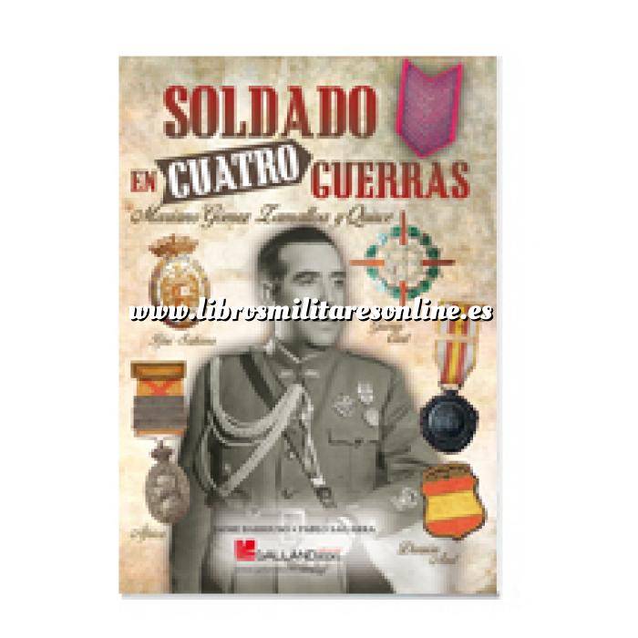 Imagen Memorias y biografías
 Soldado en cuatro guerras. Mariano Gómez-Zamalloa y Quirce