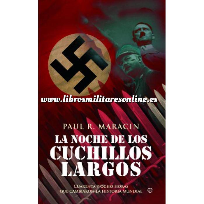 Imagen Segunda guerra mundial
 La noche de los cuchillos largos. Cuarenta y ocho horas que cambiaron la historia mundial