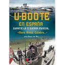 Barcos y submarinos
 - U-Boote en España durante la Segunda Guerra Mundial