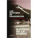 Guerra civil española
 - Los mártires de Paracuellos. La hora de la historia