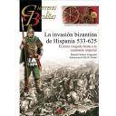 Guerreros y batallas
 - Guerreros y Batallas nº 86 La invasión bizantina de Hispania 533-625 El reino visigodo frente a la expansión imperial