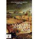 Hechos y batallas cruciales
 - La Guerra de los Treinta Años. Una tragedia europea (I) 1618-1630