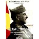 Memorias y biografías
 - Franco, militar. La única biografía militar del primer soldado de España en el siglo XX