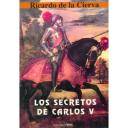 Memorias y biografías
 - Los secretos de Carlos V